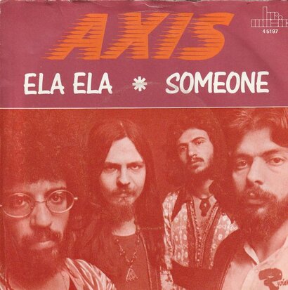 Axis - Ela Ela + Someone (Vinylsingle)