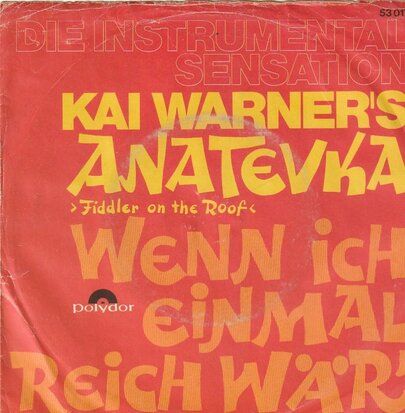 Kai Warner - Anatevka + If I were a rich man (Vinylsingle)