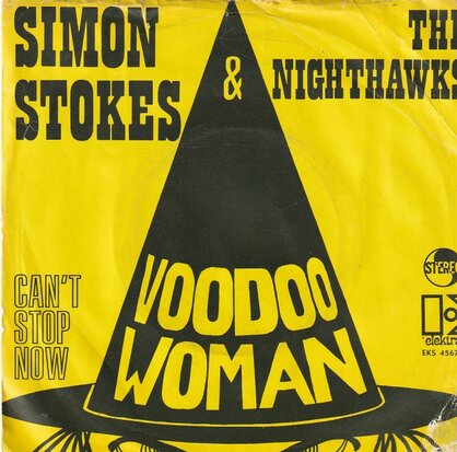 Simon Stokes - Voodoo woman + Can't stop now (Vinylsingle)