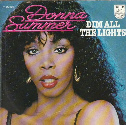 Donna Summer - Dim all the lights + There will always be a (Vinylsingle)