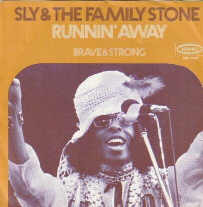 Sly & The Family Stone - Runnin' away + Brave & strong (Vinylsingle)