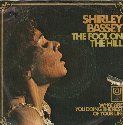 Shirley Bassey - The fool on the hill + What are you doing the rest of your life (Vinylsingle)