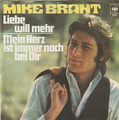 Mike Brant - Liebe Will Mehr + Mein Herz Ist Immer Noch Bei Dir (Vinylsingle)