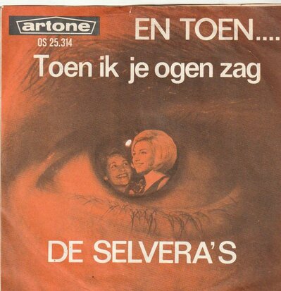 Selvera's - En Toen + Toen Ik Je Ogen Zag (Vinylsingle)