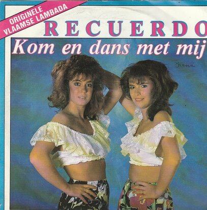 Recuerdo - Kom En Dans Met Mij + Souvenir D'amour (Vinylsingle)