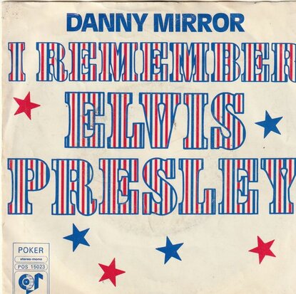 Danny Mirror - I remember Elvis Presley + (Part II) (Vinylsingle)