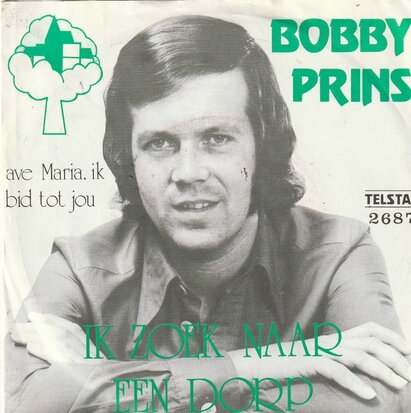 Bobby Prins - Ik zoek naar een dorp + Ave, Maria (Vinylsingle)