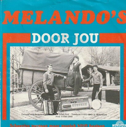 Melando's - Door jou + Scheepjes vergaan maar muziek blijft bestaan (Vinylsingle)