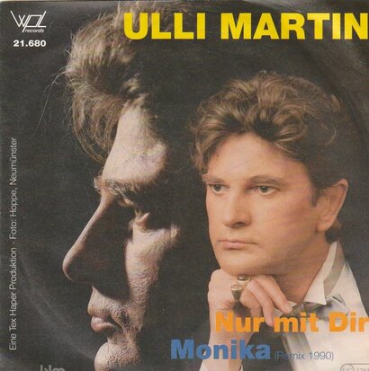 Ulli Martin - Nur mit dir + Monika (Vinylsingle)