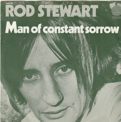 Rod Stewart - Man Of Constant Sorrow + An Old Raincoat Won't Ever Let You Down (Vinylsingle)