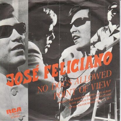 Jose Feliciano - No dogs allowed + Point of view (Vinylsingle)