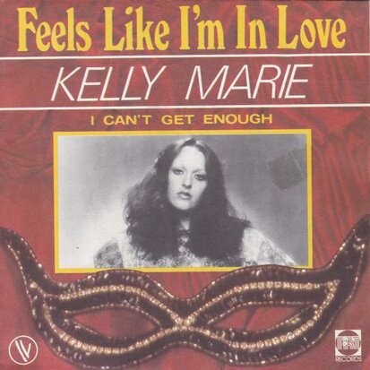 Kelly Marie - Feels like I'm in love + I can't get enough (Vinylsingle)