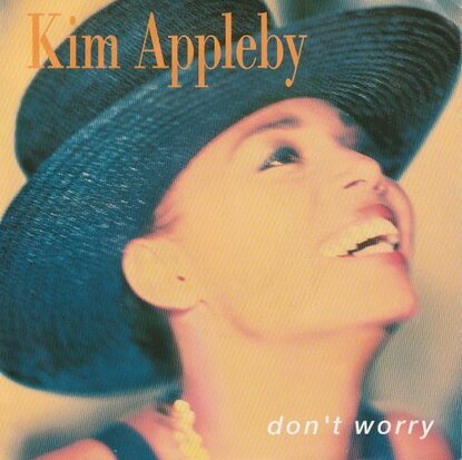 Kim Appleby (Mel & Kim) - Don't worry + (instr.) (Vinylsingle)