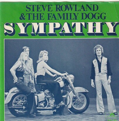 Steve Rowland & Family Dogg - Sympathy + Moonshine Mary (Vinylsingle)