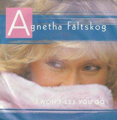 Agnetha Faltskog - I won't let you go + You're there (Vinylsingle)