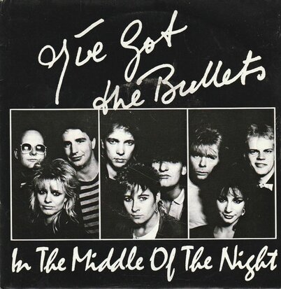 I've Got the Bullets - In the middle of the night + Sheet of (Vinylsingle)