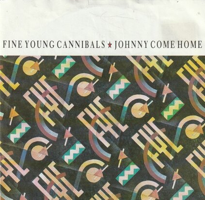 Fine Young Cannibals - Johnny come home + Good times and. (Vinylsingle)