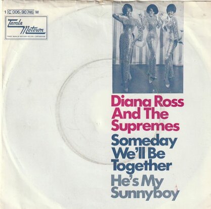 Supremes - Someday we'll be together + He's my sunny boy (Vinylsingle)