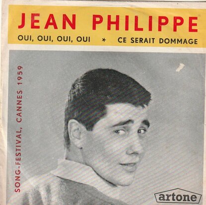 Jean Philippe - Oui, oui. Oui, oui + Ce serait dommage (Vinylsingle)