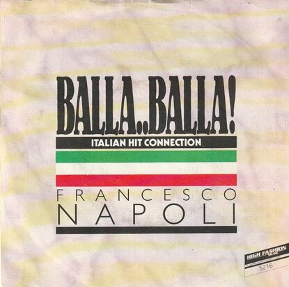 Francesco Napoli - Balla balla! + Balla (Vinylsingle)