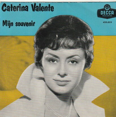 Caterina Valente - Mijn souvenir + Bon Giorno + Sweetheart+1 (Vinylsingle)