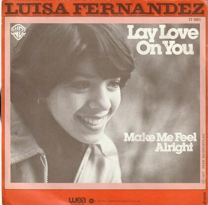 Luisa Fernandez - Lay love on you + Make me feel alright (Vinylsingle)