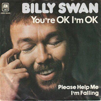 Billy Swan - You're OK I'm OK + Please help me I'm falling (Vinylsingle)