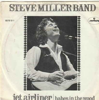 Steve Miller Band - Jet airliner + Babes in the wood (Vinylsingle)