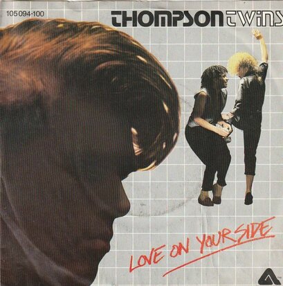 Thompson Twins - Love On Your Side + Love On Your Back (Vinylsingle)