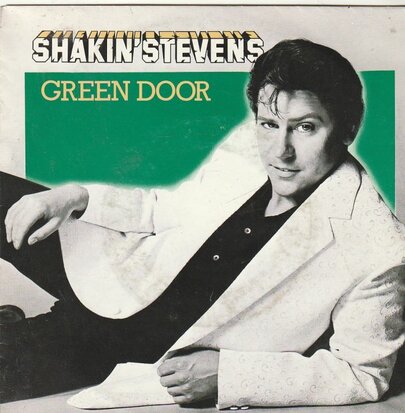 Shakin' Stevens - Green door + Don't turn your back (Vinylsingle)