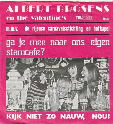 Albert Brosens - Ga je mee naar ons eigen stamcafe + Kijk niet zo nauw (Vinylsingle)