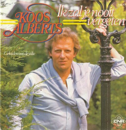 Koos Alberts - Ik zal je nooit vergeten + Geluiden van de stilte (Vinylsingle)