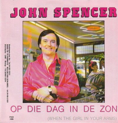 John Spencer - Op die dag in de zon + Jij bent 't einde (Vinylsingle)