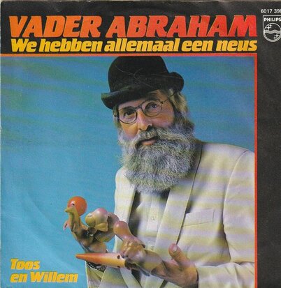 Vader Abraham - We hebben allemaal een neus + Toos en Willem (Vinylsingle)