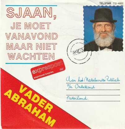 Vader Abraham - Sjaan, je moet vanavond maar niet wachten + I loe you. ja joe (Vinylsingle)