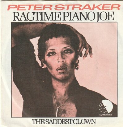 Peter Straker - Ragtime Piano Joe + Saddest clown (Vinylsingle)