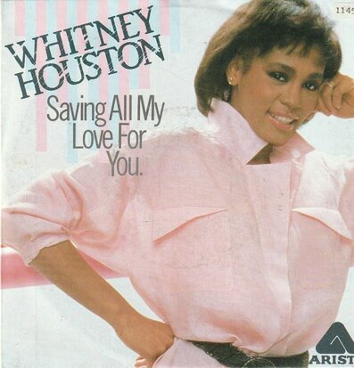 Whitney Houston - Saving all my love for you + Nobody loves (Vinylsingle)