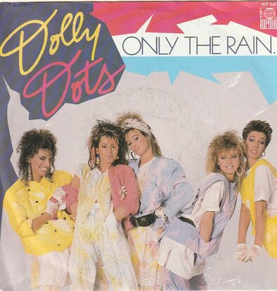 Dolly Dots - Only the rain + Loverboy (Vinylsingle)