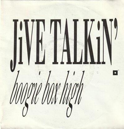 Boogie Box High - Jive talkin' + Rhythm talkin' (Vinylsingle)