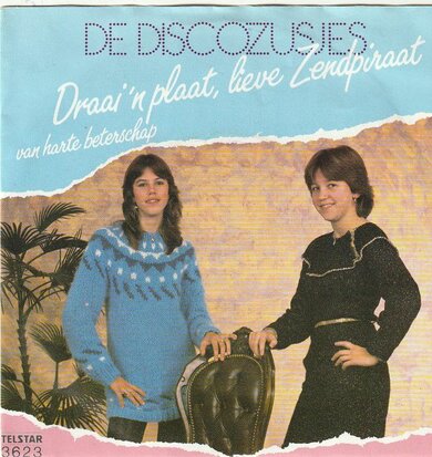 Disco Zusjes - Draai 'n plaat, lieve zendPiratenhits + Van harte beterschap (Vinylsingle)