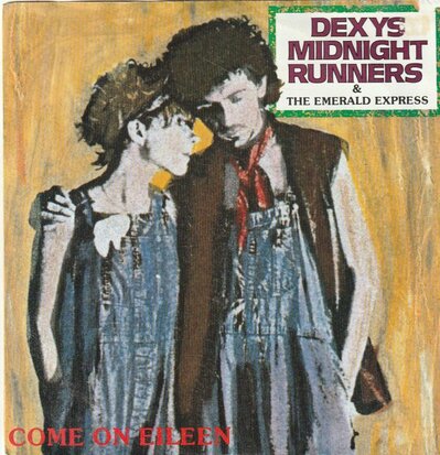 Dexys Midnight Runners - Come on Eileen + Dubious (Vinylsingle)