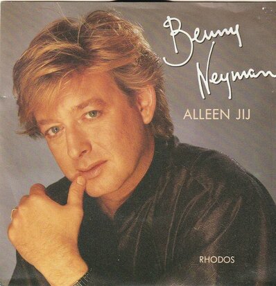 Benny Neyman - Alleen jij + Rhodos (Vinylsingle)