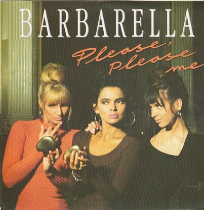 Barbarella - Please, Please Me/Don't Make Me Blue + Viva El Amor (Vinylsingle)