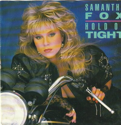 Samantha Fox - Hold on tight + It's only love (Vinylsingle)