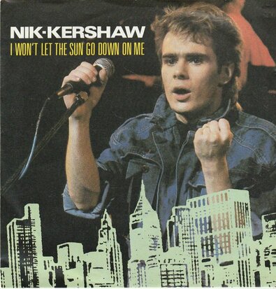 Nik Kershaw - I won't let the sun go down + Dark glasses (Vinylsingle)