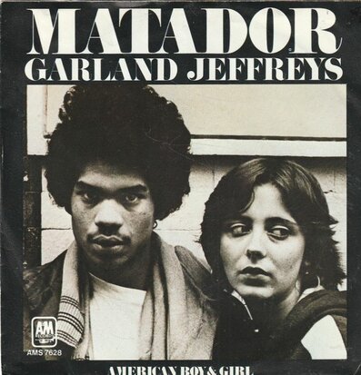 Garland Jeffreys - Matador + American boy & girl (Vinylsingle)