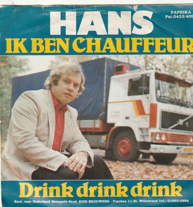 Hans - Ik Ben Chauffeur + Drink Drink Drink (Vinylsingle)