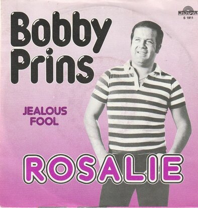 Bobby Prins - Rosalie + Jealous fool (Vinylsingle)