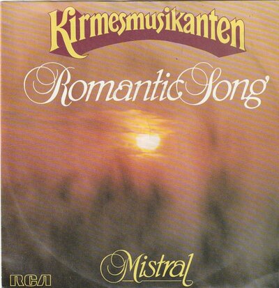 Kermisklanten - Romantic Song + Mistral (Vinylsingle)