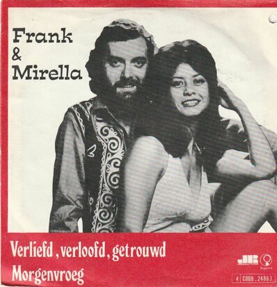 Frank & Mirella - Verliefd, verloofd, getrouwd + Morgenvroeg (Vinylsingle)